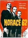 Affiche du film Horace 62