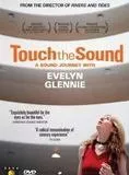 Affiche du film Touch the Sound: A Sound Journey with Evelyn Glennie