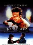 Affiche du film Homeboy: tout dans sa vie est un combat