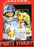 Affiche du film Le Lac des morts vivants