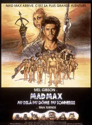Affiche du film Mad Max au-delà du Dôme du Tonnerre