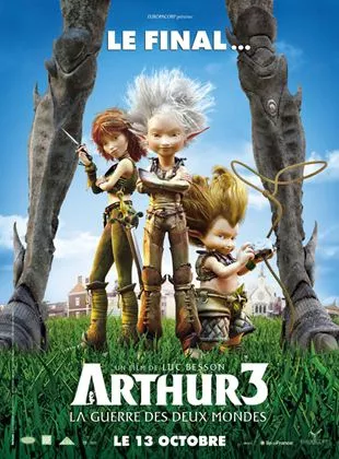 Affiche du film Arthur 3 La Guerre des Deux Mondes