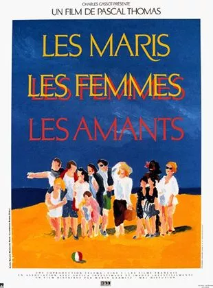 Affiche du film Les Maris, les femmes, les amants