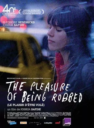 Affiche du film The Pleasure of Being Robbed