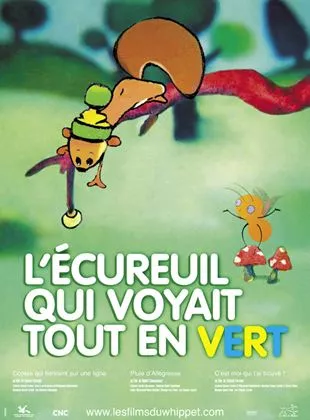 Affiche du film L'Ecureuil qui voyait tout en vert - Court Métrage