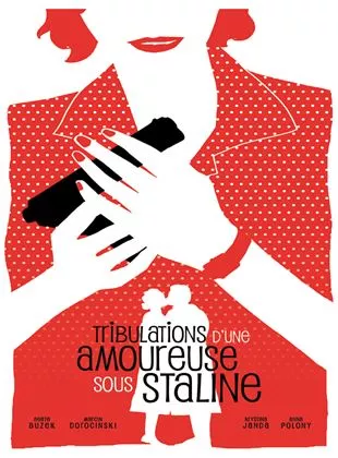 Affiche du film Tribulations d'une amoureuse sous Staline