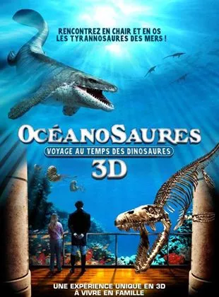 Affiche du film Océanosaures 3D : Voyage au Temps des Dinosaures