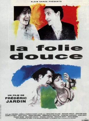 Affiche du film La Folie douce