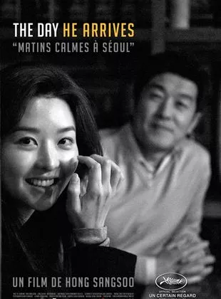 Affiche du film The Day He Arrives - Matins calmes à Séoul