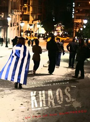 Affiche du film Khaos, les visages humains de la crise grecque