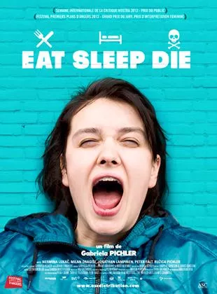 Affiche du film Eat Sleep Die