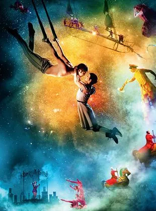 Affiche du film Cirque du Soleil 3D : le voyage imaginaire (Pathé Live)