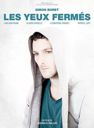 Affiche du film Les Yeux Fermés - Court Métrage