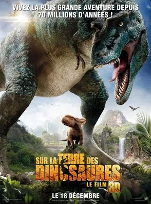 Affiche du film Sur la terre des dinosaures, le film 3D