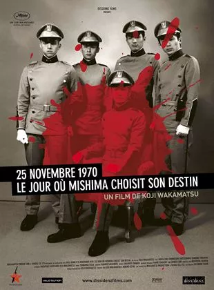 Affiche du film 25 Novembre 1970 : Le jour où Mishima choisit son destin