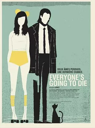 Affiche du film Everyone's Going to Die