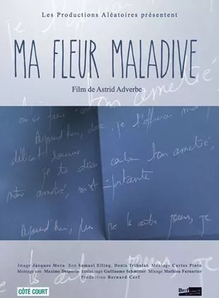 Affiche du film Ma fleur maladive - Court Métrage