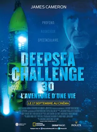Affiche du film Deepsea Challenge 3D, l'aventure d'une vie