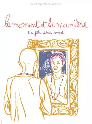 Affiche du film Le Moment et La Manière