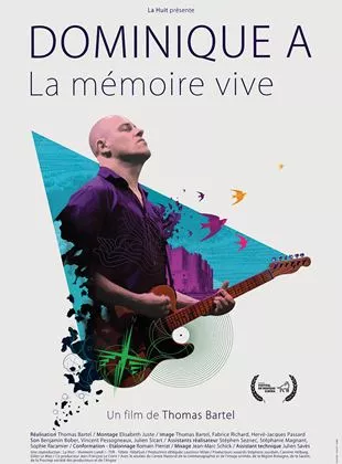 Affiche du film Dominique A, La mémoire vive