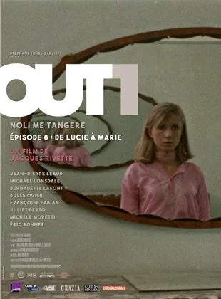 Affiche du film Out 1 : Noli me tangere - 8 - De Lucie à Marie