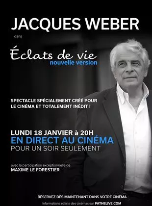 Affiche du film Jacques Weber - Eclats de vie