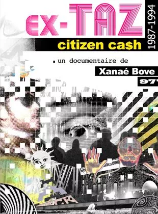Affiche du film Ex-TAZ Citizen Ca$h (1987-1994)