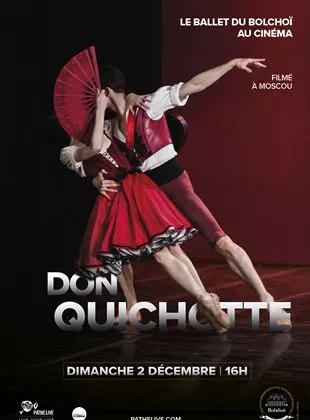 Affiche du film Don Quichotte (Bolchoï - Pathé Live)