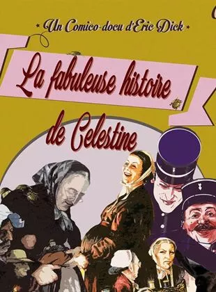 Affiche du film La Fabuleuse histoire de Célestine