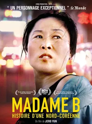 Affiche du film Madame B. Histoire d'une Nord-Coréenne