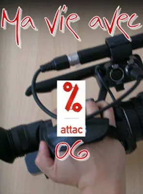 Affiche du film Ma vie avec ATTAC 06