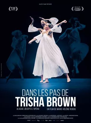Affiche du film Dans les pas de Trisha Brown - Glacial Decoy à l'Opéra