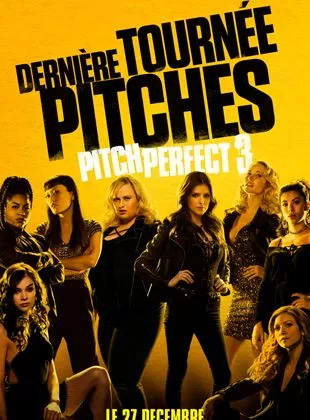 Affiche du film Pitch Perfect 3