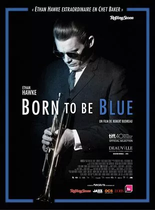 Affiche du film Born To Be Blue