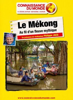 Affiche du film Le Mekong, Au fil d'un fleuve mythique