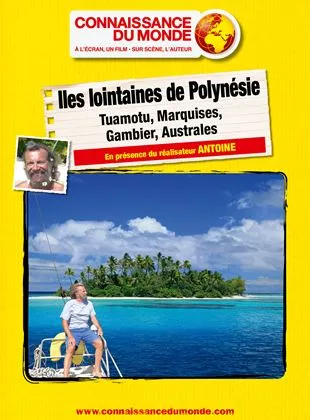 Affiche du film Iles Lointaines de Polynésie, Tuamotu, Marquises, Gambier, Australes