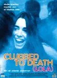 Affiche du film Clubbed to Death (Lola)