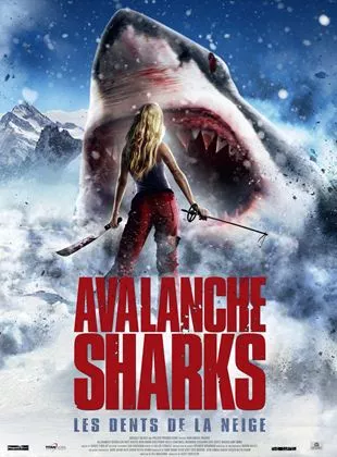 Affiche du film Avalanche Sharks - les dents de la neige