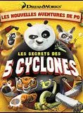 Affiche du film Kung Fu Panda : Les Secrets des Cinq Cyclones - Court Métrage