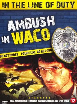 Affiche du film Ambush in Waco: In the Line of Duty