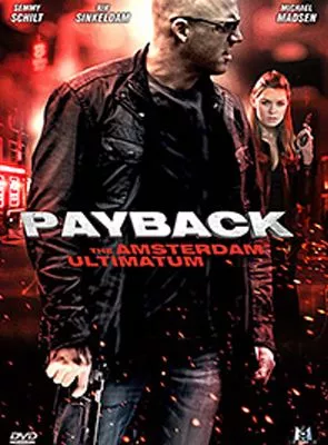 Affiche du film Payback : The Amsterdam Ultimatum