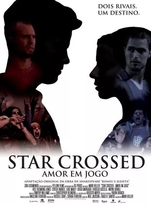 Affiche du film Star Crossed - Amor em Jogo