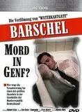 Affiche du film Barschel - Mord in Genf?