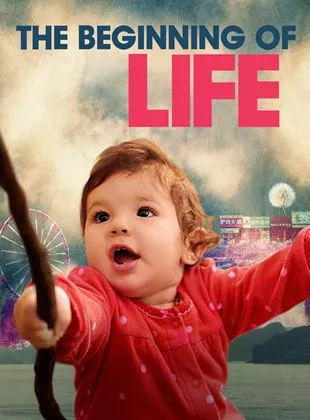 Affiche du film The Beginning Of Life