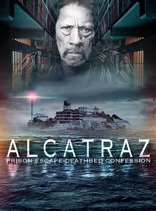 Affiche du film Alcatraz Prison Escape: Deathbed Confession