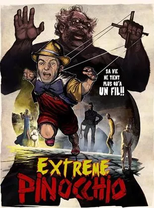 Affiche du film Extrême Pinocchio - Court Métrage