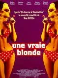 Affiche du film Une Vraie blonde