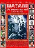 Affiche du film Watani un monde sans mal Affiche du film Watani un monde sans mal