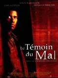 Affiche du film Le Témoin du mal