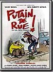 Affiche du film Putain de rue!